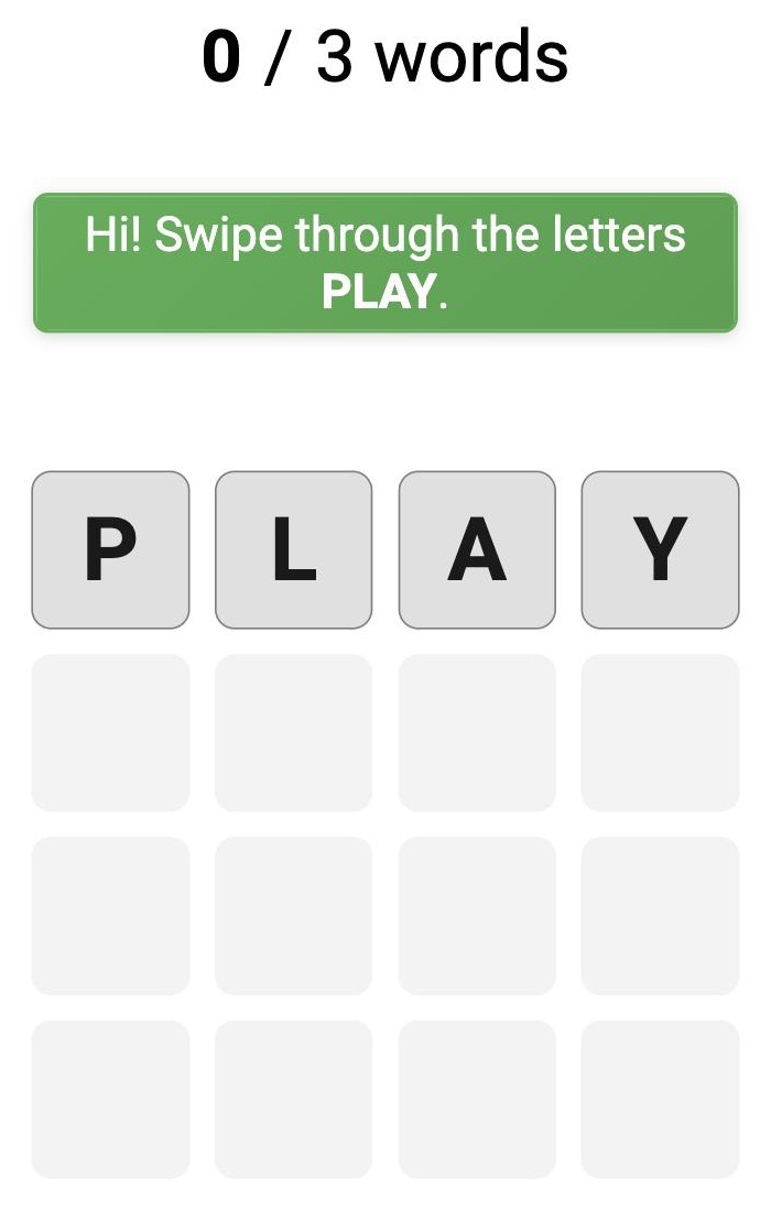 The practice grid at the start, with a prompt to swipe a short word